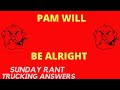 Don&#39;t cry for PAM or Argentina | Sunday Rant | Trucking Answers