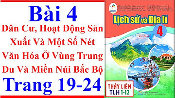 Lịch Sử Và Địa Lí Lớp 4 Bài 4 Dân Cư Hoạt Động Sản Xuất Và Một Số Nét Văn Hóa Trang 19 24 Cánh Diều