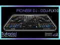 Tutoriel  pioneer dj  ddjflx10 par julien tournadre