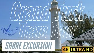 Cruise Shore Excursions - Grand Turk Tram Tour of Historic Grand Turk Island in the Turks and Caicos
