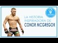 La historia de Conor McGregor: De Fontanero a Leyenda Viviente de la UFC | Historias Inspiradoras