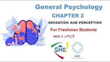 SENSATION AND PERCEPTION || Psychology || CHAPTER 2 PART 2 for freshman students #freshman