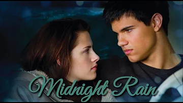 Midnight rain// Jacob and Bella