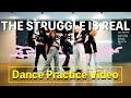 THE STRUGGLE IS REAL / ミームトーキョー Dance practice Video