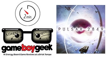 Pulsar 2849 (Allegro 2-min) Review with the Game Boy Geek