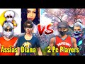 DIANA TC Y ASSIAS FF VS 2 JUGADORES DE PC | SOMOS EL MEJOR DUO DE LA REGIÓN??