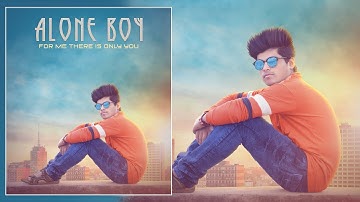 Photoshop Tutorial | Alone Boy - Photo Manipulation Tutorial | Editing Tutorial