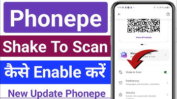 Phonepe Shake to Scan Enable kaise kare | Phonepe Me Shake To Scan Activate Kaise Kare