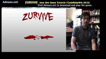 Zurvive - Java Game Tutorial (Code Make Win 2016) by Adnaan Walayat