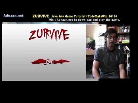 Zurvive - Java Game Tutorial (Code Make Win 2016) by Adnaan Walayat