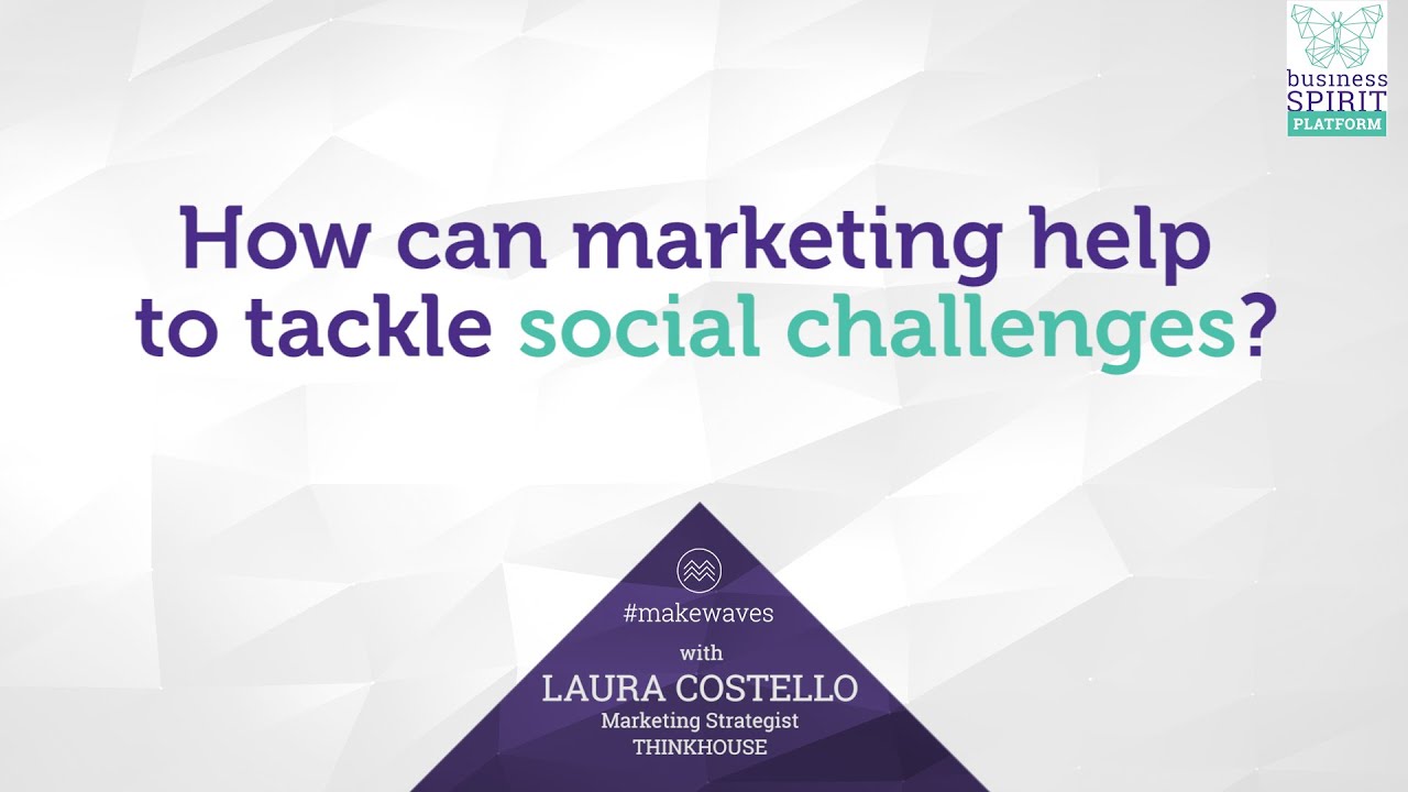 Marketing as a force for good to tackle social challenges - Profit with Purpose