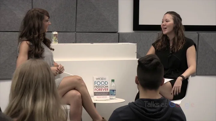 Talks at Google: Food Freedom Forever - Melissa Ha...