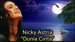 ♡ Dunia Cinta ♡ Nicky Astria