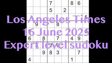 Sudoku solution – Los Angeles Times 16 June 2025 Expert level