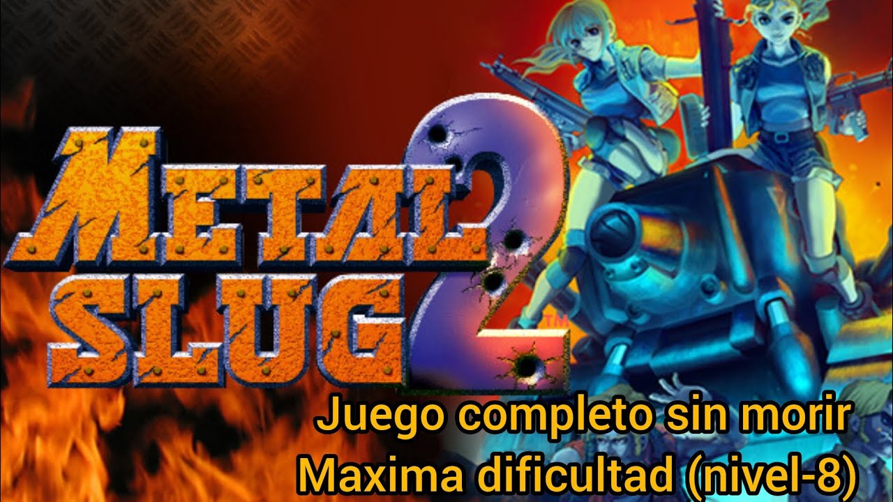 Metal Slug 2:juego completo sin morir, en máxima dificultad (nivel-8) con Tarma Roving 