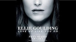Ellie Goulding - Love Me Like You Do (HQ Audio)  - Durasi: 4:14. 