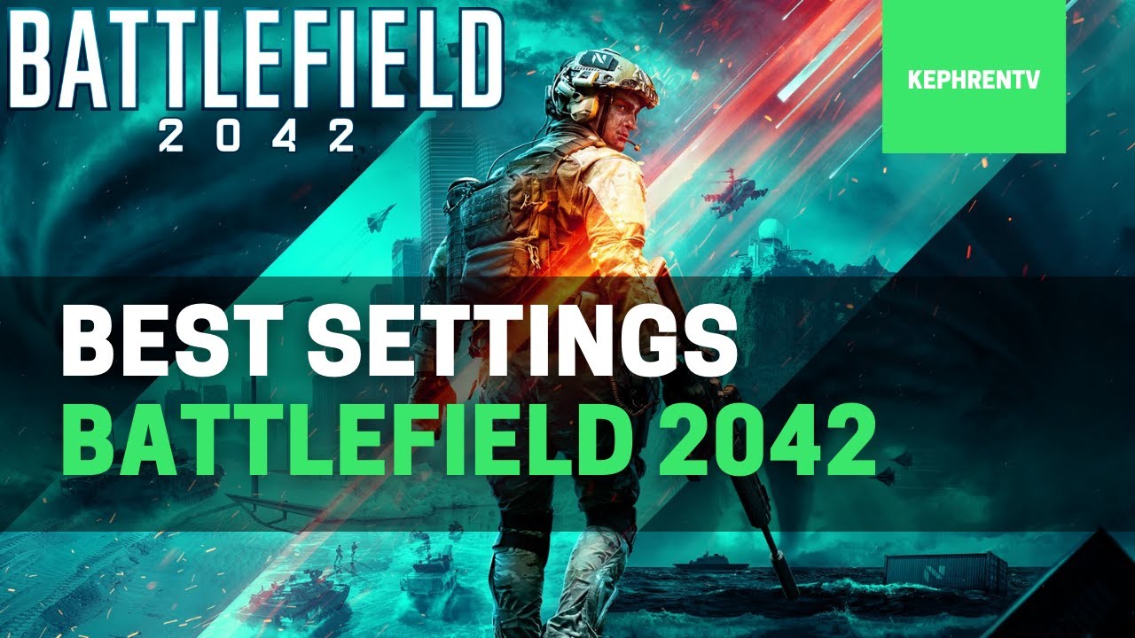 🔧 Battlefield 2042 The best Settings for FPS and Visuals on PC YouTube