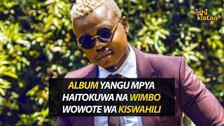 Album Yangu Mpya Haitokuwa na Wimbo wowote Wa Kiswahili - Harmonize