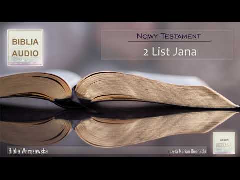 2 LIST św. JANA (Biblia Warszawska) - czyta Marian Biernacki