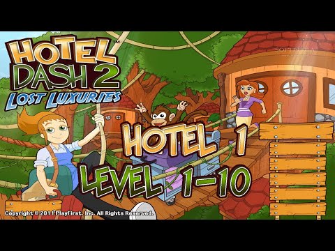 Hotel Dash 2 Lost Luxuries 1st hotel Levels 1 -10