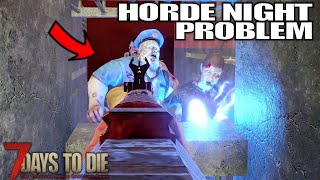 Horde Night Cop Iṡsues | 7 Days to Die Alpha 20 Gameplay | Part 32