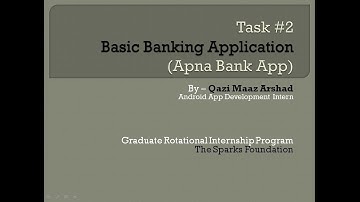 Basic Banking Android Application | Sparks Foundation | Grip Task #2