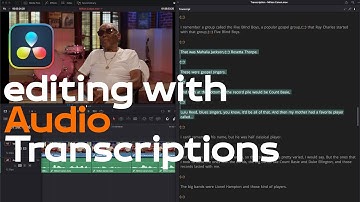 Editing with Audio Transcriptions in DaVinci Resolve