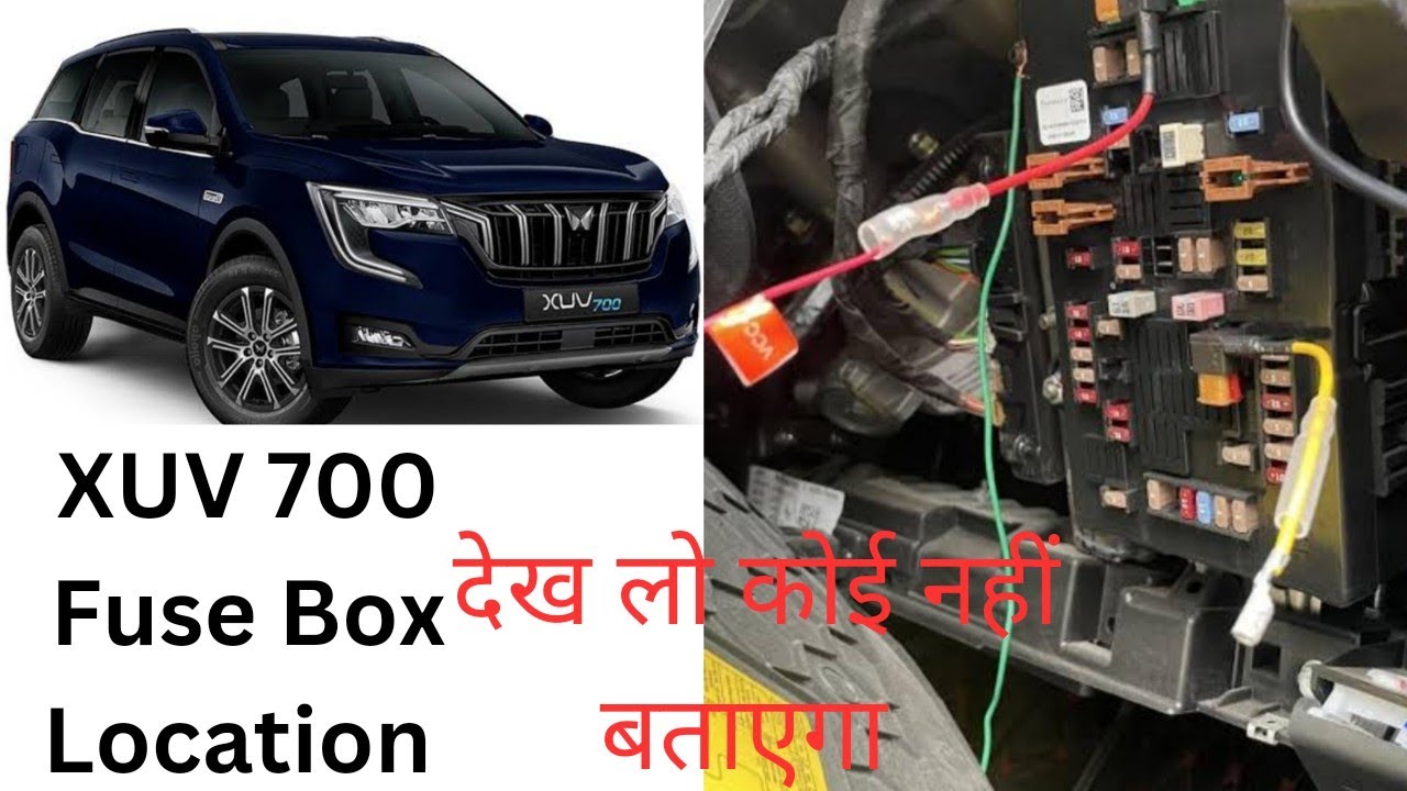 XUV 700 Fuse Box Location Full Details ।। वीडियो जरूर देखें कोई नहीं