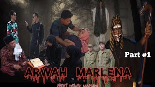 Download Lagu ARWAH MARLENA Part #1 (SUB INDONESIA) #filmhororindonesia #filmhororkomedi MP3