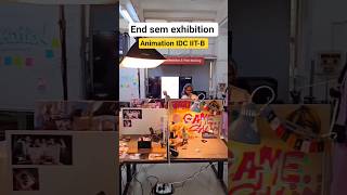 sem exhibition, jr. animation IDC IIT-B.  #iitbombay