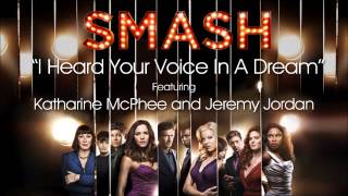 I Heard Your Voice In A Dream (SMASH Cast Version)