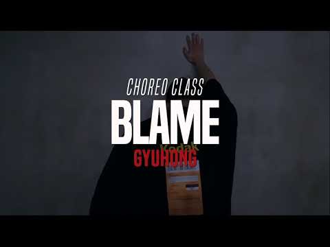 Bryson Tiller - Blame | Gyuhong Choreo Class | Justjerk Dance Academy