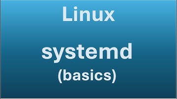 What Linux Beginners Must Know (Part 13 - systemd basics)