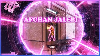 AFGHAN JALEBI | Valorant Edit | Valorant Montage