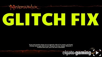 Neverwinter Stuck On Loading Screen Glitch Fix Quick And Easy!!!