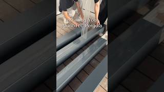 Installing Your AlunoTec Pergola🛠️ #alunotec #pergola #home #buildyourpergola #diy
