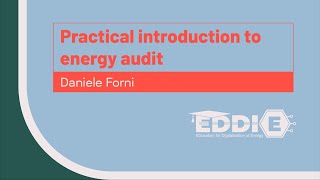 WEBINAR   Practical introduction to energy audit Daniele Forni