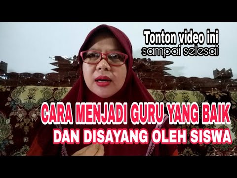 Video: Bagaimana Menjadi Guru Yang Baik