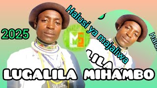 LUGALILA MIHAMBO LYA MAJAMANI HALUSI YA MAJALIWA 0749669766 BY MBASHA STUDIO 2025