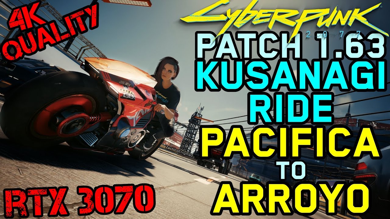 Cyberpunk 2077 - Patch 1.63 - Kusanagi Ride from Pacifica to Arroyo in 4k