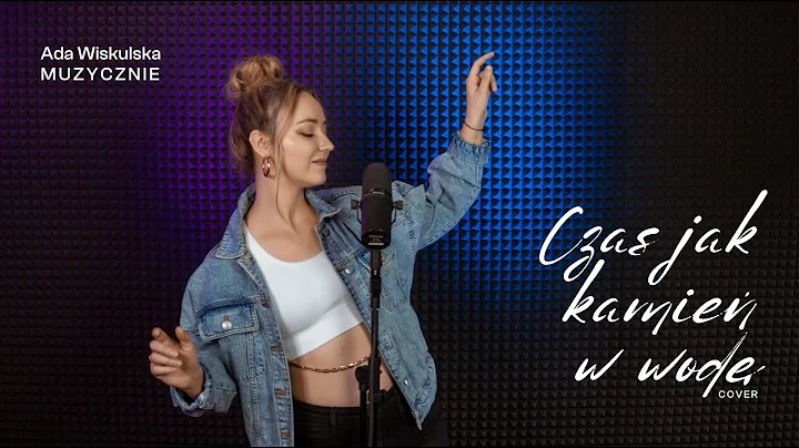 Wygraj Sukces - Czas jak kamień w wodę [Cover by Ada Wiskulska]