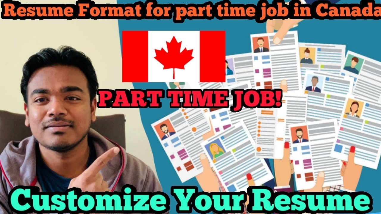 PART TIME JOB 🇨🇦 | Customizing Your Resume | Canadian Format | This will give you part time job.