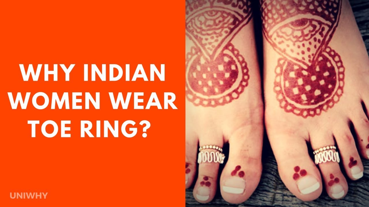 Thangam - Why Indian married Women Wear Toe RIngs Wearing of TOE RINGS is  highly practiced in India. It is worn as a symbol of married state by Hindu  women and is