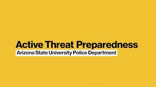 Active Threat Preparedness – ASU Police Department