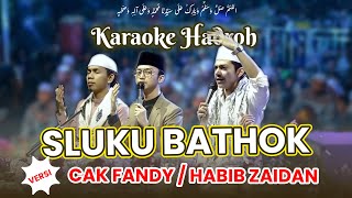 Karaoke Hadroh Sluku Bathok SLOW versi Cak Fandy Gus Azmi Habib Zaidan