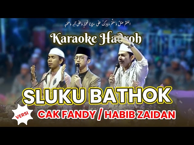 Karaoke Hadroh Sluku Bathok SLOW versi Cak Fandy Gus Azmi Habib Zaidan class=