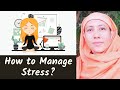 How to Overcome Stress? - Pravrajika Divyanandaprana