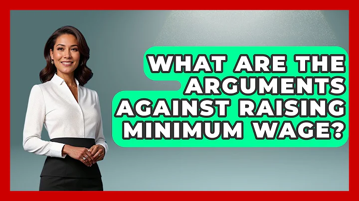 What Are The Arguments Against Raising Minimum Wage? - Your Civil Rights Guide