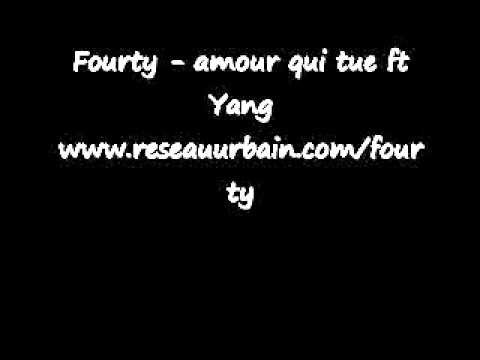 Fourty ft Yang amour qui tue