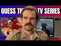 Guess The TV Series Quiz | TV Shows Trivia